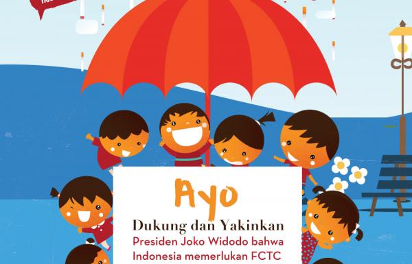 Dukungan Masyarakat Menguat,  Ingin Presiden Joko Widodo Segera Aksesi FCTC  Untuk Melindungi Anak Indonesia