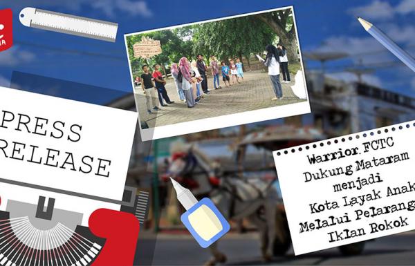 Warrior FCTC Dukung Mataram menjadi Kota Layak Anak Melalui Pelarangan Iklan Rokok